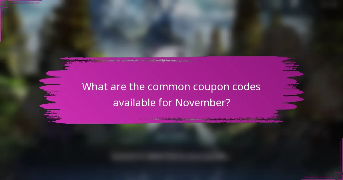 What are the common coupon codes available for November?